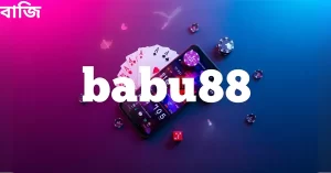 "Cards, chips, dice, and money displayed on a smartphone with a large overlay text ‘babu88 বাজি’."
